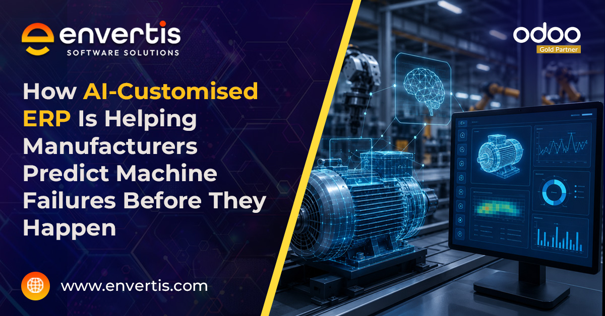 How AI-Customised ERP Is Helping Manufacturers Predict Machine Failures Before They Happen