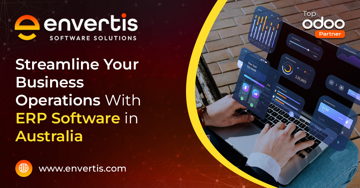 ERP Software in Australia: Streamline Your Business Operations Efficiently