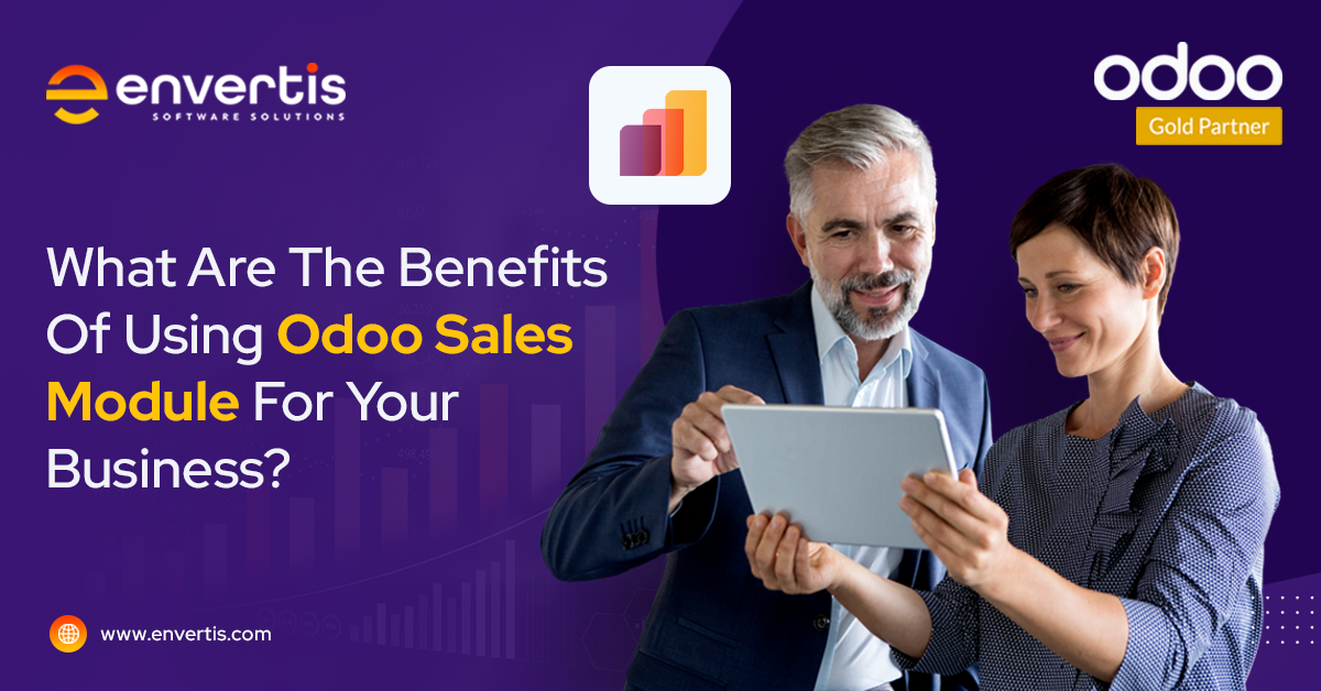 Benefits Of Using Odoo Sales Module For Your Business