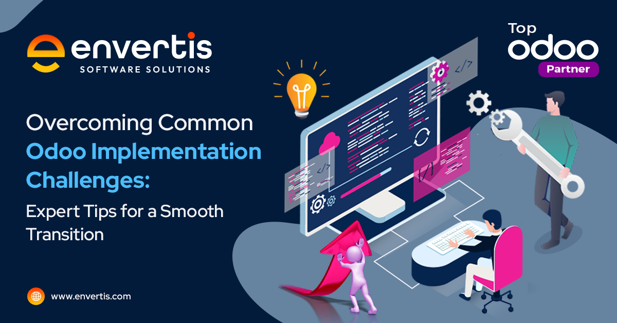 Expert Tips on Overcoming Implementation Challenges of Odoo in Australia