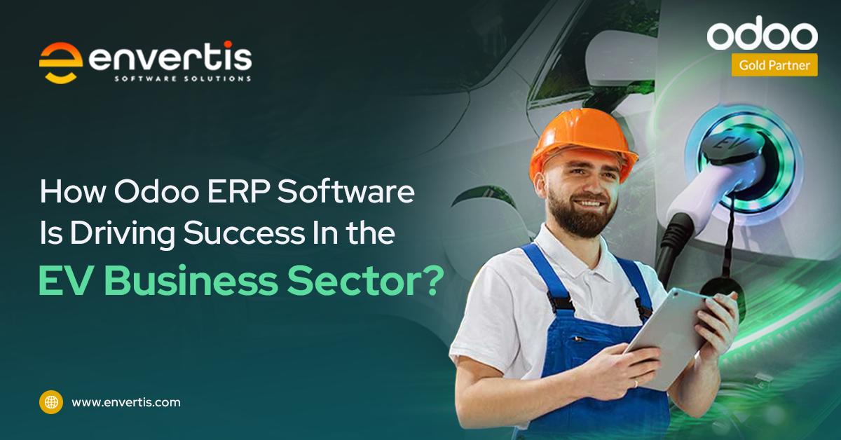 How Odoo ERP Software is Driving Success in the EV Business Sector?