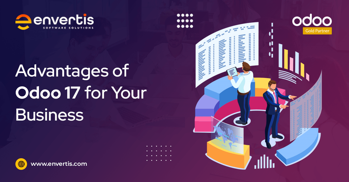 Advantages of Odoo 17 for Your Business