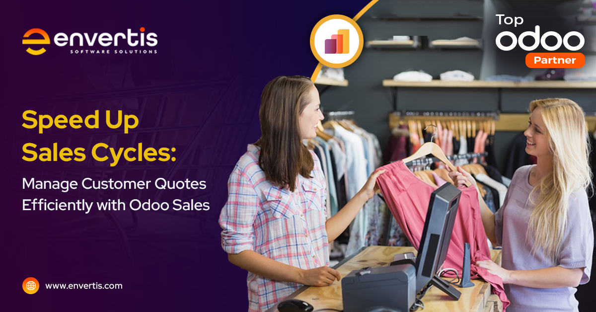 Speed Up Sales Cycles: Manage Customer Quotes Efficiently with Odoo Sales