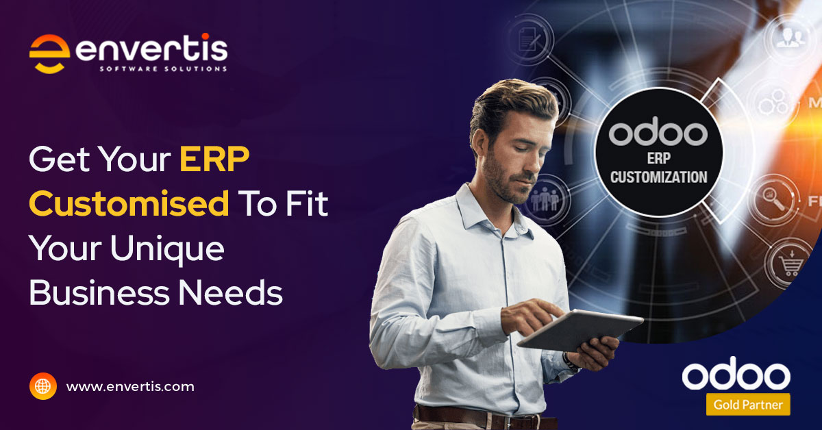 Odoo ERP Customisation: Tailor Your ERP to Fit Your Unique Business Needs