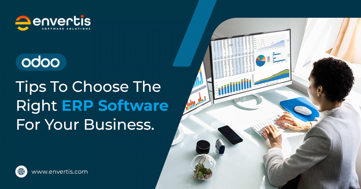 Tips To Choose The Right ERP Software For Your Business