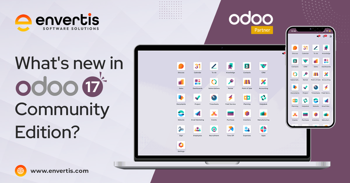 Explore the Features & Upgrades in the New Odoo ERP 17 Community Edition