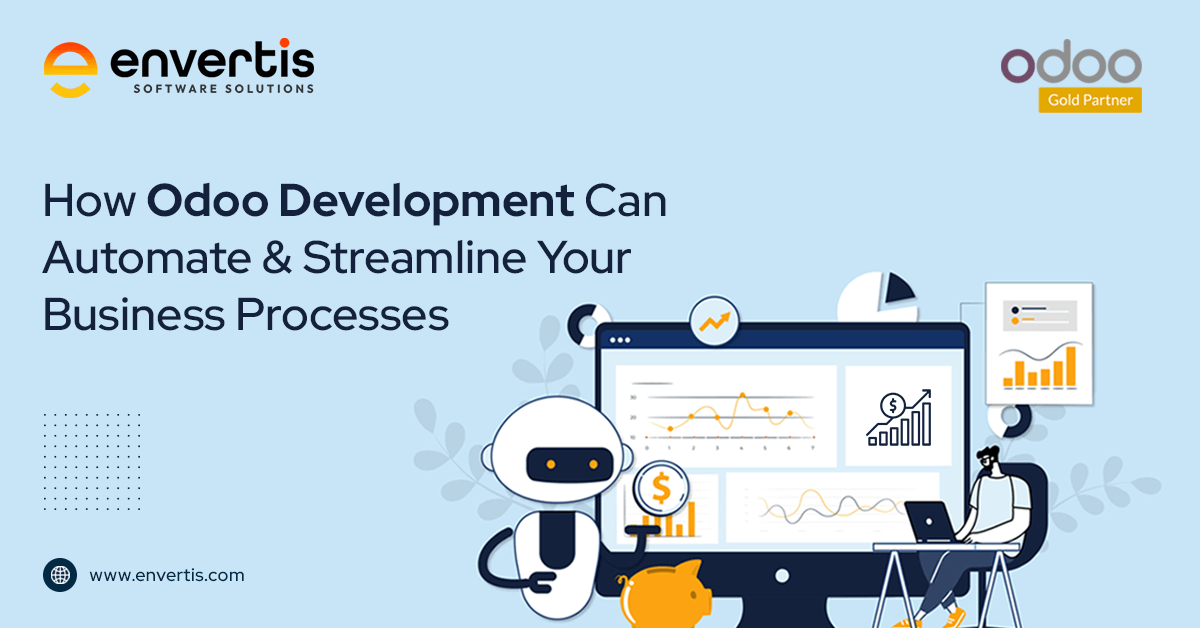 How Odoo Development Can Automate & Streamline Your Business Processes