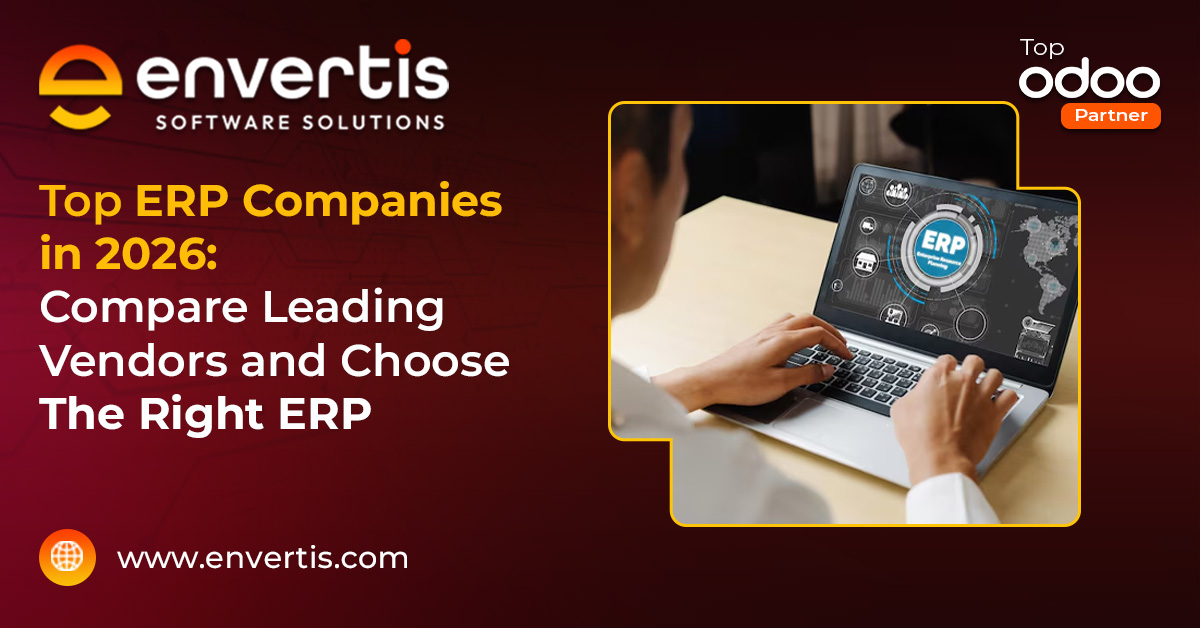 Top ERP Companies in 2026: Compare Leading Vendors and Choose the Right ERP