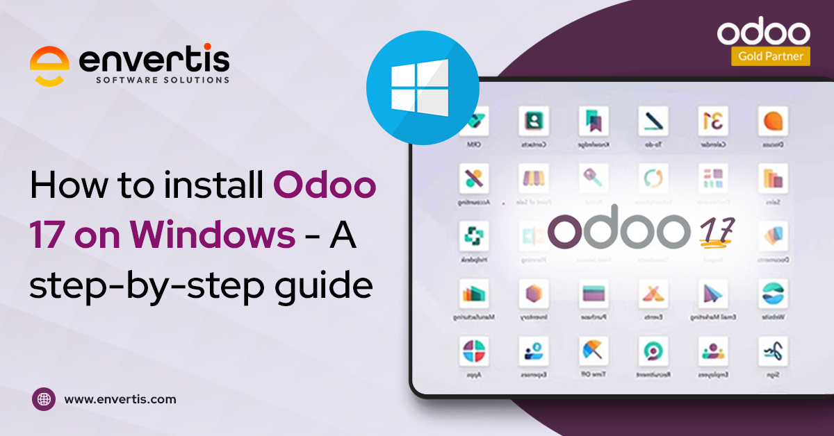 How to Install Odoo 17 on Windows – A Step-by-step Guide