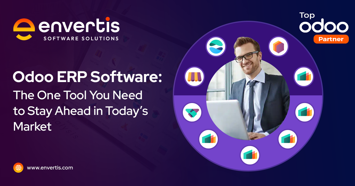 Odoo ERP Software is the One Tool You Need to Stay Ahead in Today’s Market