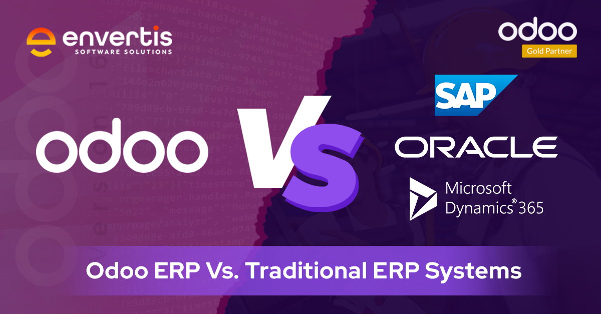 Odoo ERP Vs. Traditional ERP Systems – A Comparative Analysis