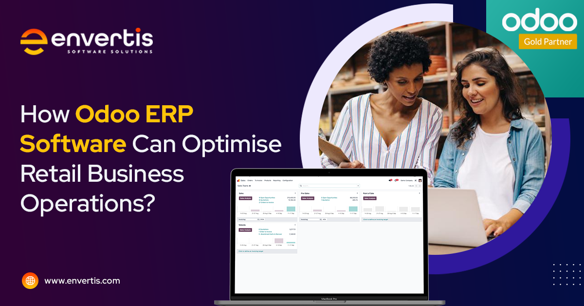 How Odoo ERP Software Can Optimise Retail Business Operations