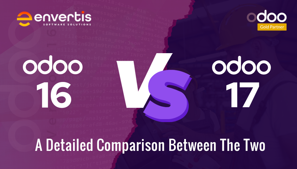 Odoo 16 Vs Odoo 17 – Know The Major Differences Between The Two